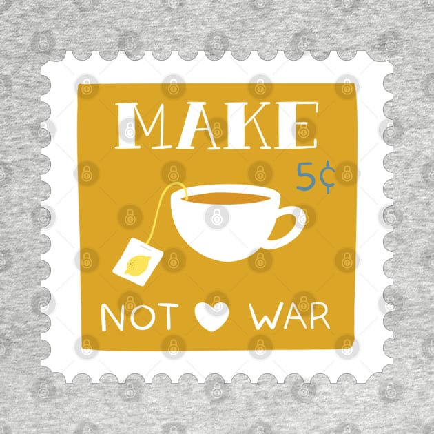 Make Tea not War Stamp by TheMoodyDecor